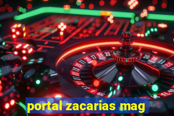 portal zacarias mag